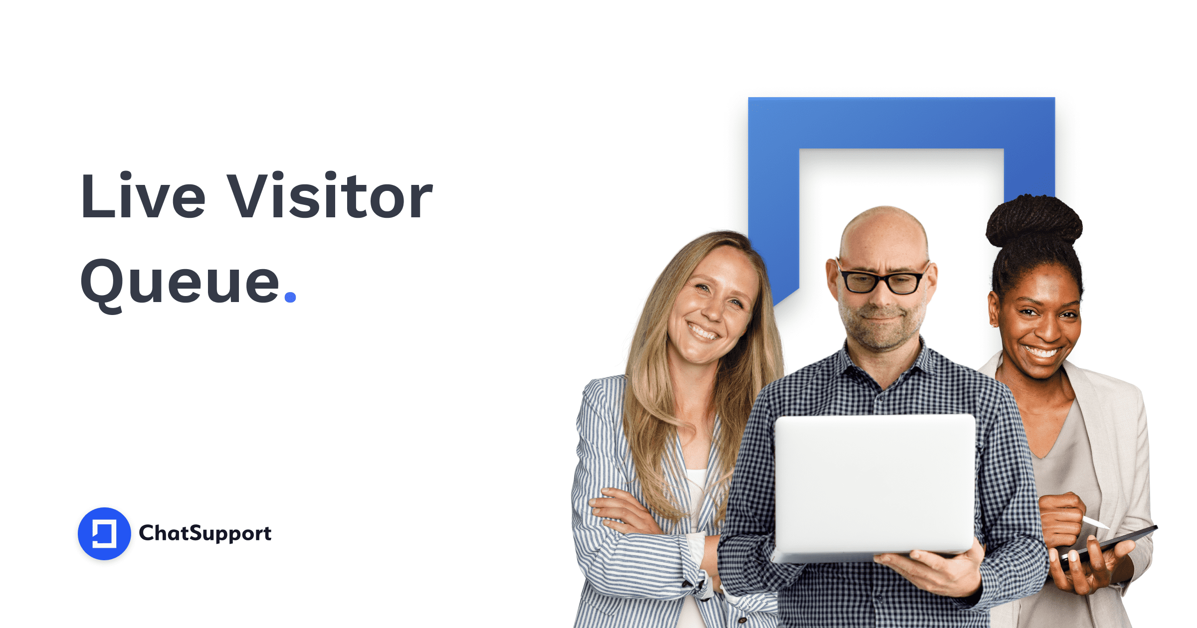 Live Visitor Queue ChatSupport.co